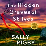 The Hidden Graves of St Ives cover image