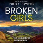 Broken Girls : Detective Jack Kent cover image