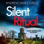 Silent Ritual : Private Investigator Teàrlach Paterson cover image