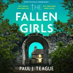 The Fallen Girls : Detective Hollie Turner cover image