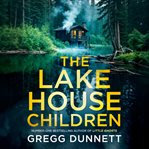 The Lake House Children cover image