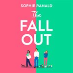 The Fall-Out : A heartfelt and feel-good story of friendship, love and second chances cover image