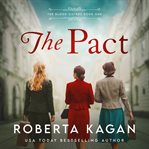The Pact : A Story of Sisterhood and Survival in WW2 Vienna cover image