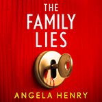 The Family Lies : An Addictive Psychological Thriller Packed With Twists cover image