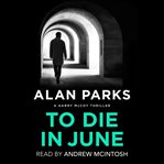 To Die in June cover image