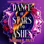 Dance of Stars and Ashes : An enemies to lovers fantasy romance cover image