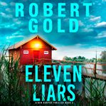 Eleven Liars : Ben Harper Thriller cover image