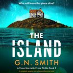 The island. Fiona MacLeish crime thriller cover image