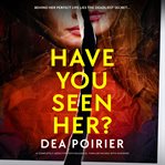 Have You Seen Her? cover image