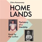 Homelands : the history of a friendship cover image