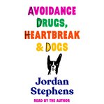 Avoidance, Drugs, Heartbreak and Dogs cover image