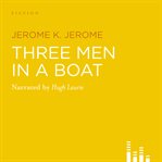 Three Men in a Boat : Three Men cover image