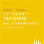 The Ragged Trousered Philanthropists cover image