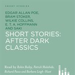 After dark classics : short stories cover image