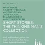 Short stories: the thinking man's collection : The Thinking Man's Collection cover image