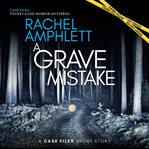 A grave mistake cover image