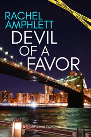 Devil of a Favor : A short crime fiction story. Case Files: pocket-sized murder mysteries cover image