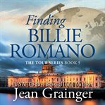 Finding Billie Romano : The Tour Series Book 5 cover image