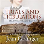 Trials and Tribulations : Robinswood cover image