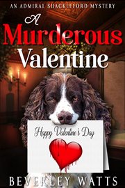 A Murderous Valentine: A Cozy Mystery cover image