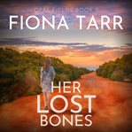 Her Lost Bones : An Australian Outback Crime Mystery cover image