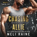 Chasing allie : Breaking Away cover image