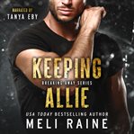 Keeping allie : Breaking Away cover image