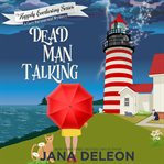 Dead man talking : a cozy paranormal mystery cover image