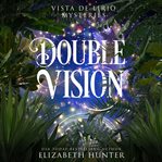 Double Vision : Vista De Virio cover image