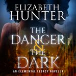 The Dancer and the Dark : Elemental Legacy cover image