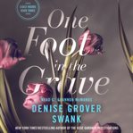 One Foot in the Grave : Carly Moore cover image
