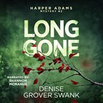 Long Gone : Harper Adams Mystery cover image