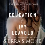 The education of Ivy Leavold. Markham Hall cover image