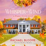 The Whisper in Wind : Poppy Creek cover image
