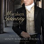 Mistaken Identity : Scoundrels, Rakes, and Rogues cover image