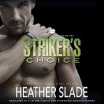 Striker's Choice : K19 Security Solutions Team Two cover image