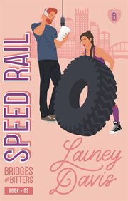 Speed Rail : A Single Dad Romance cover image