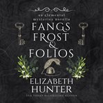 Fangs, Frost, and Folios : Elemental Mysteries cover image