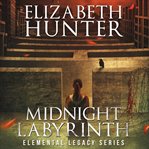 Midnight Labyrinth : Elemental Legacy cover image