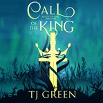 Call of the King : Arthurian Fantasy cover image