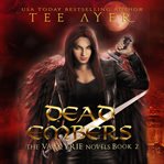 Dead Embers : Valkyrie Novels cover image