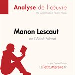 Manon Lescaut de L'Abbé Prévost (Analyse de l'oeuvre) : Comprendre la littérature avec lePetitLittéraire.fr. Fiche de lecture cover image