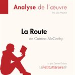 La Route de Cormac McCarthy (Analyse de l'oeuvre) : Analyse complète et résumé détaillé de l'oeuvre. Fiche de lecture cover image