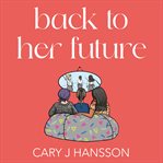 Back to her future cover image