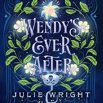 Wendy's Ever After cover image