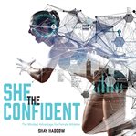 She the Confident : The Mindset Advantage for Female Athletes cover image