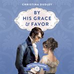 By His Grace and Favor cover image