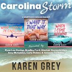 Carolina Storm : A Small Town Romcom Box Set cover image