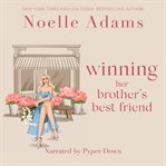 Winning Her Brother's Best Friend cover image