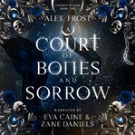 A Court of Bones & Sorrow : A Why Choose Fantasy Romance cover image